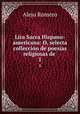 Lira Sacra Hispano-americana: O, selecta colleccin de poesas religiosas de .. 1, Alejo Romero 