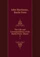 The Life and Correspondence of Sir Bartle Frere: Illustr. 2, John Martineau , Bartle Frere 
