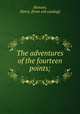 The adventures of the fourteen points;, Hansen, Harry. [from old catalog] 