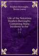 Life of the Notorious Stephen Burroughs: Containing Many Incidents in the .. 1-2, Stephen Burroughs , Benno Loewy 