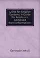 Lilies for English Gardens: A Guide for Amateurs. Compiled from Information ., Jekyll Gertrude 