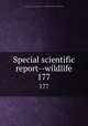 Special scientific report--wildlife. 177, United States. Bureau of Sport Fisheries and Wildlife,U.S. Fish and Wildlife Service 
