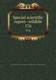 Special scientific report--wildlife. 176, United States. Bureau of Sport Fisheries and Wildlife,U.S. Fish and Wildlife Service 