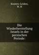 Die Wiederherstellung Israels in der persischen Periode:, Kosters-Leiden, W. H 