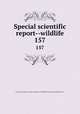 Special scientific report--wildlife. 157, United States. Bureau of Sport Fisheries and Wildlife,U.S. Fish and Wildlife Service 