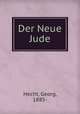 Der Neue Jude, Hecht, Georg, 1885- 