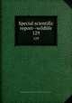 Special scientific report--wildlife. 129, United States. Bureau of Sport Fisheries and Wildlife,U.S. Fish and Wildlife Service 