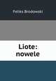 Liote: nowele, Feliks Brodowski 