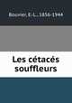Les ctacs souffleurs, Bouvier, E.-L., 1856-1944 