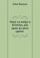 Intas va natga u Kristian, par apan an pece upene, John Bunyan 