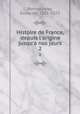 Histoire de France, depuis l`origine jusqu` nos jours. 2, Emile de Bonnechose 