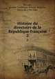 Histoire du directoire de la Rpublique franaise. 2, Amable-Guillaume-Prosper Brugiere Barante 