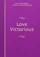 Love Victorious, John Prendregeist , Catherine Arthur Behenna 