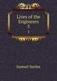 Lives of the Engineers.. 5, Samuel Smiles 