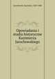 Opowiadania i studia historyczne Kazimierza Jarochowskiego, Jarochowski, Kazimierz, 1829-1888 