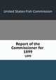 Report of the Commissioner for .. 1899, 