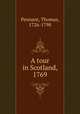 A tour in Scotland, 1769, Pennant, Thomas, 1726-1798 