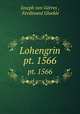 Lohengrin. pt. 1566, Joseph von Gorres 