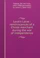 Loukis Laras : reminiscences of a Chiote merchant during the war of independence, De?me?trios Vikelas 