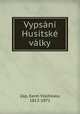 Vypsani Husitske valky, Zap, Karel Vladislaw, 1812-1871 