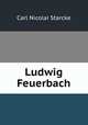 Ludwig Feuerbach., Carl Nicolai Starcke 