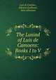 The Lusiad of Luis de Camoens: Books I to V, Luis de Camoes 