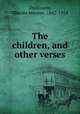 The children, and other verses, Dickinson, Charles Monroe, 1842-1924 