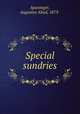 Special sundries, Spaninger, Augustus Abud, 1873- 