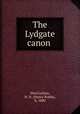 The Lydgate canon, MacCracken, H. N. (Henry Noble), b. 1880 
