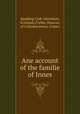Ane account of the familie of Innes, Spalding Club (Aberdeen, Scotland),Forbes, Duncan, of Culloden,Innes, Cosmo 
