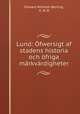 Lund: Ofwersigt af stadens historia och ofriga markvardigheter, Edward Wilhelm Berling, E. W. B. 