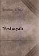 Yeshayah, Yehoash, d. 1927 