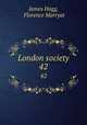 London society. 42, James Hogg, Florence Marryat 