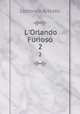 L`Orlando Furioso. 2, Ariosto Lodovico 
