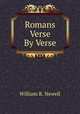 Romans Verse By Verse, William R. Newell 