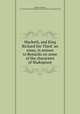 Macbeth, and King Richard the Third: an essay, in answer to Remarks on some of the characters of Shakspeare, Kemble, John Philip, 1757-1823,John Davis Batchelder Collection (Library of Congress) DLC 
