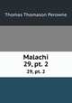 Malachi. 29, pt. 2, Thomas Thomason Perowne 