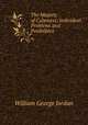 The Majesty of Calmness; Individual Problems and Posibilities, William George Jordan 