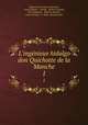 L`ingnieux hidalgo don Quichotte de la Manche. 1, Miguel de Cervantes Saavedra, Louis Viardot , Florian, Adrien Grimaux, Tony Johannot , Maurice Bardon , Louis Urrutia, G . Stall, Pannemacker 