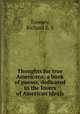 Thoughts for true Americans; a book of poems, dedicated to the lovers of American ideals, Richard E. S. Toomey 
