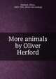 More animals by Oliver Herford, Herford, Oliver, 1863-1935. [from old catalog] 