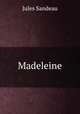 Madeleine., Jules Sandeau 