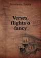 Verses, flights o fancy, Simmons, Laura 