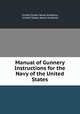 Manual of Gunnery Instructions for the Navy of the United States, United States Naval Academy, United States Naval Academy 