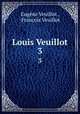 Louis Veuillot. 3, Eugene Veuillot 