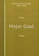 Major Glad, Sinding, Otto Ludvig, 1842-1909 