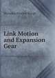 Link Motion and Expansion Gear, Nicholas Procter Burgh 