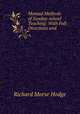 Manual Methods of Sunday-school Teaching: With Full Directions and ., Richard Morse Hodge 