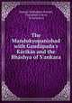 The Mandukyopanishad with Gaudapada