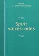 Spirit voices: odes, Henck, E. C. [from old catalog] 